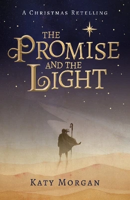 The Promise and the Light: A Christmas Retelling
