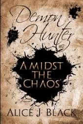 Demon Hunter #2: Amidst The Chaos