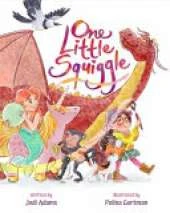 One Little Squiggle: An Inspiring Story that Sparks Creativity and Encourages Squiggle Doodle Art