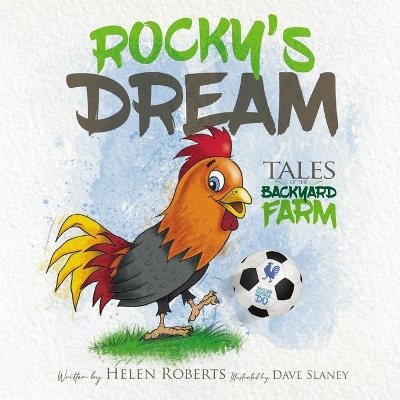 Rocky's Dream: Tales of The Backyard Farm