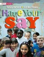 Literacy World Non-Fiction Stage 2 Have Your Say