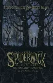 Spiderwick Chronicles: The Completely Fantastical Edition: The Field Guide; The Seeing Stone; Lucinda's Secret; The Ironwood Tree; The Wrath of Mulgarath