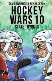 Hockey Wars 10: State Tryouts