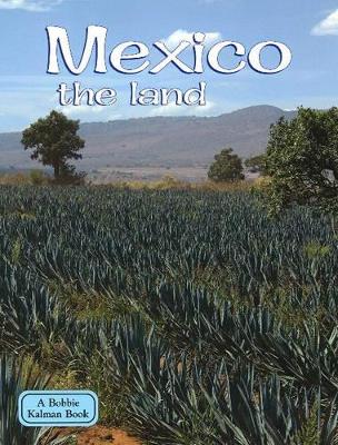 Mexico: the Land