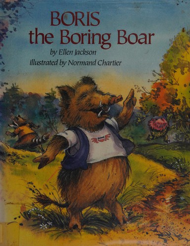 Boris the Boring Boar