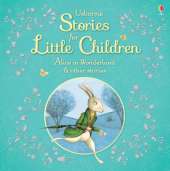 Usborne Stories for Little Children: Alice in Wonderland and other Stories