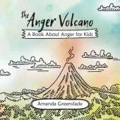 The Anger Volcano - A Book About Anger for Kids