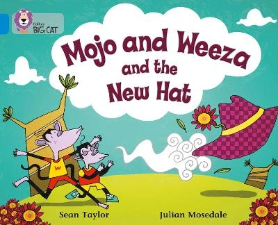 Mojo and Weeza and the New Hat: Band 04/Blue