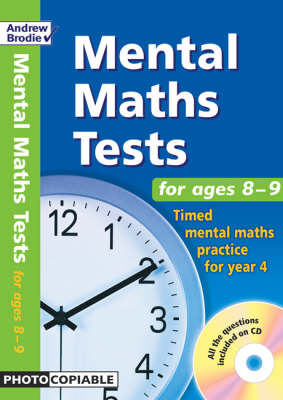 Mental Maths Tests for Ages 8-9: Timed Mental Maths Practice for Year 4