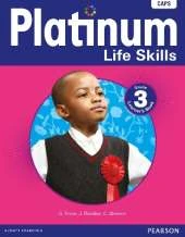 Platinum Life Skills: Grade 3: Learner's book
