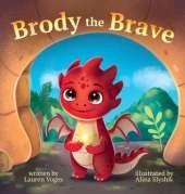 Brody the Brave: A dragon's tale