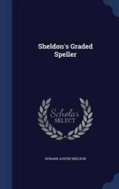Sheldon's Graded Speller