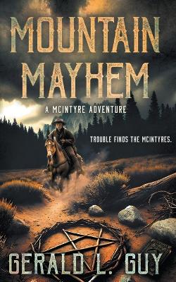 Mountain Mayhem: A Classic YA Western Adventure