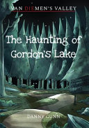 The Haunting of Gordon's Lake