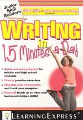 Writing in 15 Minutes a Day: Junior Skill Builder