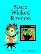 More Wicked Rhymes