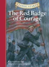 Classic Starts (R): The Red Badge of Courage