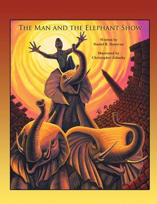 The Man and the Elephant Show