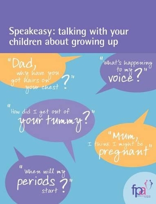 Speakeasy: Talking with Your Children About Growing Up