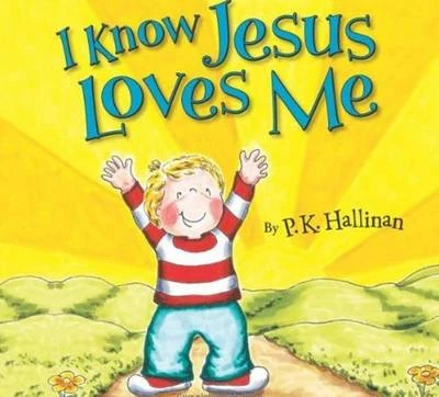 I Know Jesus Loves Me