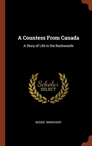 A Countess from Canada: A Story of Life in the Backwoods