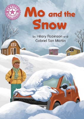 Reading Champion: Mo and the Snow: Independent Reading Pink 1B
