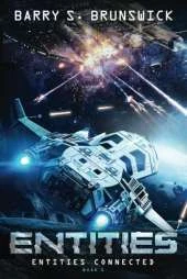 Entities Part 1: Entities Connected: A YA Sci-fi Fantasy