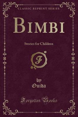 Bimbi: Stories for Children (Classic Reprint)