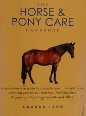 The Handbook of Horse Breeds: Horse Care