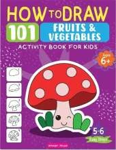 How to Draw 101 Fruits and Vegetables