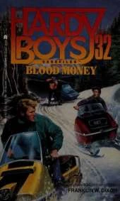 The Hardy Boys 32: Blood Money