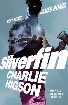 Young Bond: SilverFin: 20th Anniversary Edition