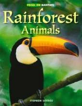 Focus On Habitats: Rainforest Animals