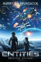 Entities Part 2: Entities Divided: A YA Sci-Fi Fantasy