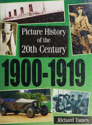 Picture History of the 20th Century: 1900-1919