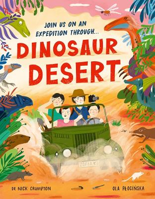 Dinosaur Desert: A Prehistoric Journey of Discovery