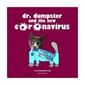 The Dr. Dumpster and the new coronavirus: The Dumpster Cat Guide