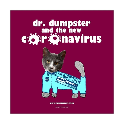 The Dr. Dumpster and the new coronavirus: The Dumpster Cat Guide