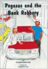 Pegasus and the Bank Robbery