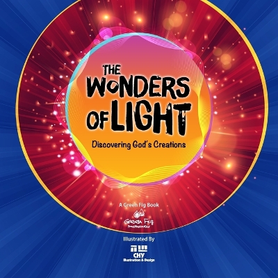 The Wonders of Light: Discovering God's Creations