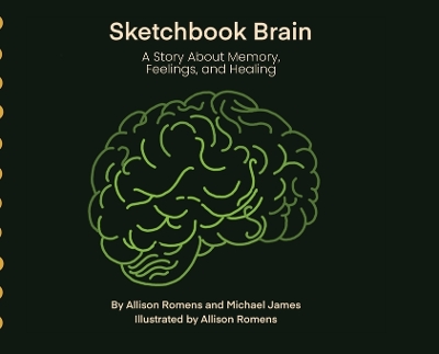 Sketchbook Brain: An Introduction to Complex Childhood Trauma and Brain development