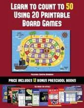 Preschool Counting Workbook (Learn to Count to 50 Using 20 Printable Board Games): A full-color workbook with 20 printable board games for preschool/kindergarten children.