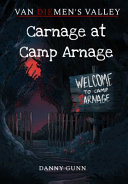 Carnage at Camp Arnage