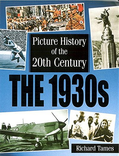Picture History of the 20th Century: 1930s