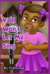 Ya'll Won't Let Me Sing: Chapter Five