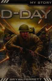 My Story War Heroes: D-Day