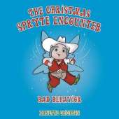 The Christmas Spryte Encounter: Bad Behavior