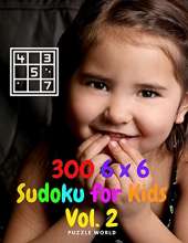 300 6 x 6 Sudoku for Kids Vol. 2