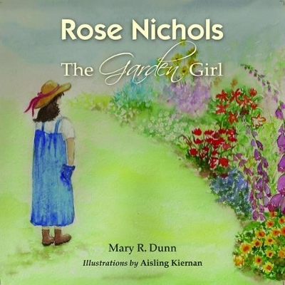 Rose Nichols-The Garden Girl