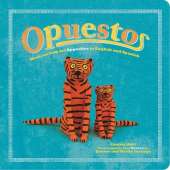 Opuestos: Mexican Folk Art Opposites in English and Spanish